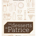 Livre - Les Desserts de Patrice