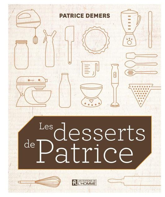 Livre - Les Desserts de Patrice